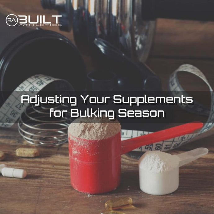 Adjusting Your Supplements to Bulk Up