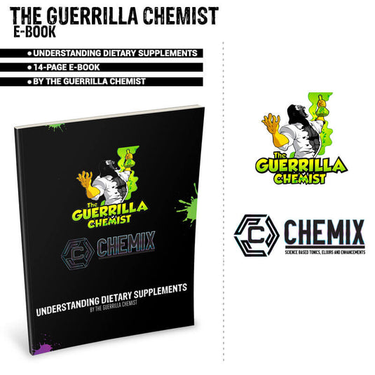 CHEMIX- UNDERSTANDING DIETARY SUPPLEMENTS BY THE GUERRILLA CHEMIST (E BOOK)