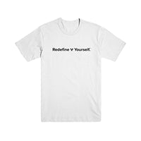 Redefine Yourself T