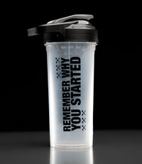 Remember Why You Started Shaker