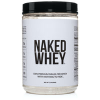 Grass Fed Whey Protein Powder | Naked Whey - 1LB