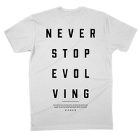 Never Stop Evolving T-Shirt