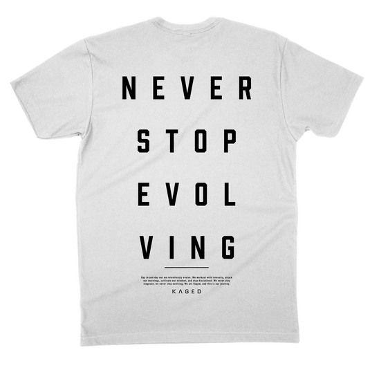 Never Stop Evolving T-Shirt (Free Gift)