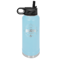 32oz Burn Water Bottle